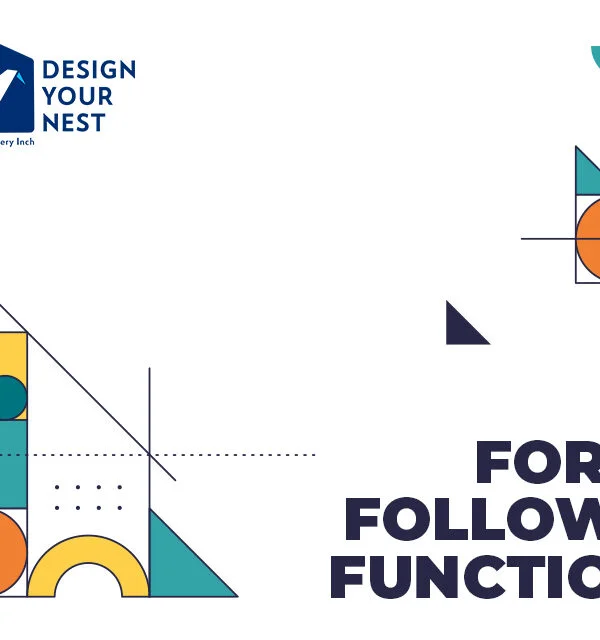 Form follows function Vs Function follows form – The unending dilemma of home interiors